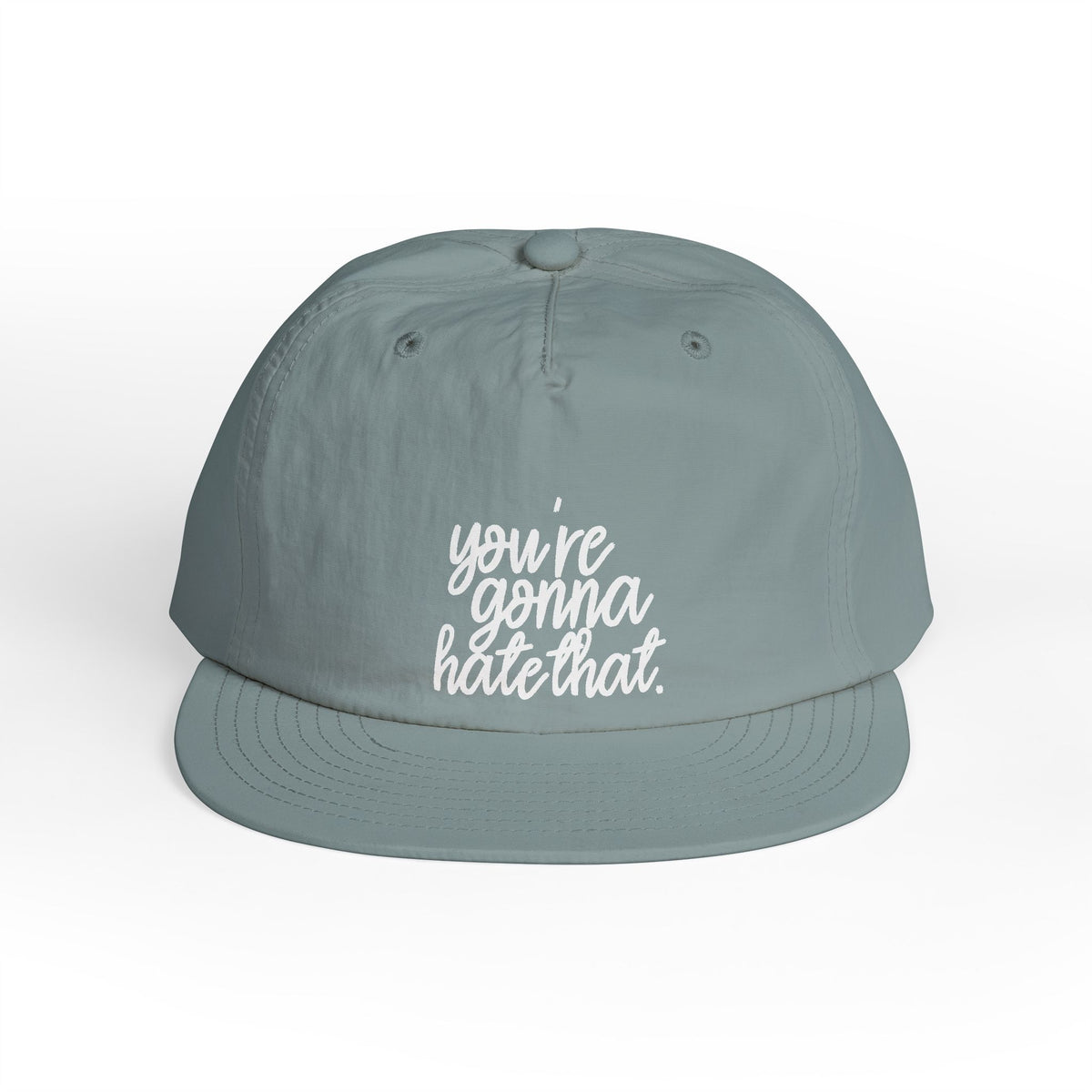 you're gonna hate that Nylon Snapback