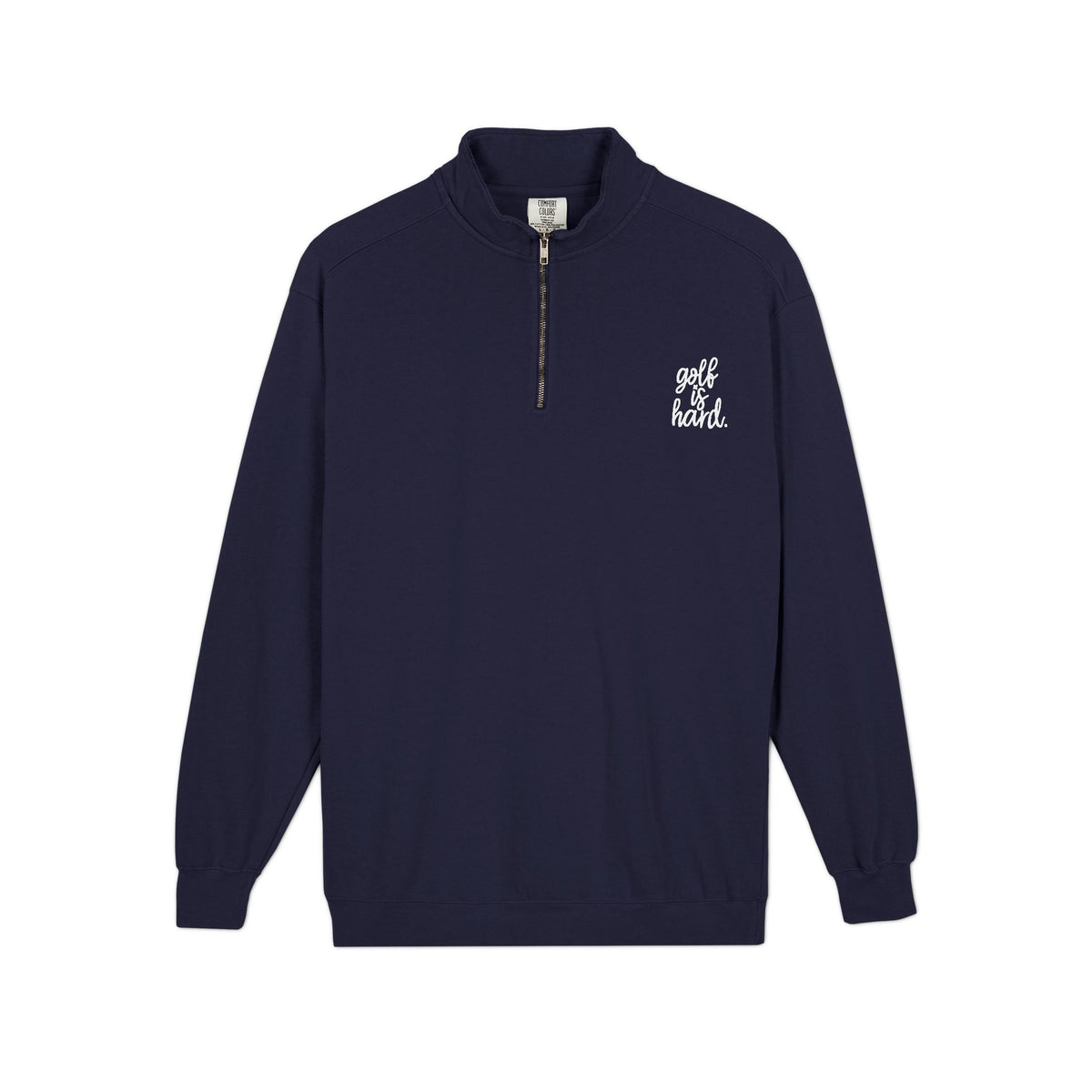 golf is hard. Quarter-Zip Sweatshirt