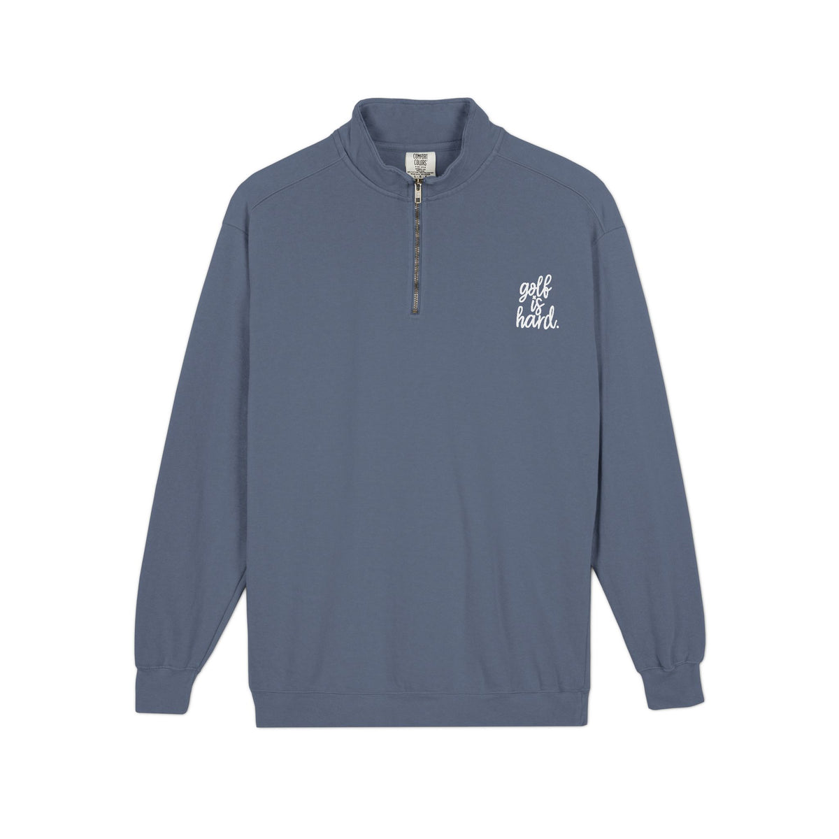 golf is hard. Quarter-Zip Sweatshirt