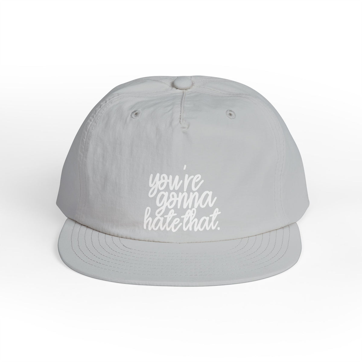 you're gonna hate that Nylon Snapback