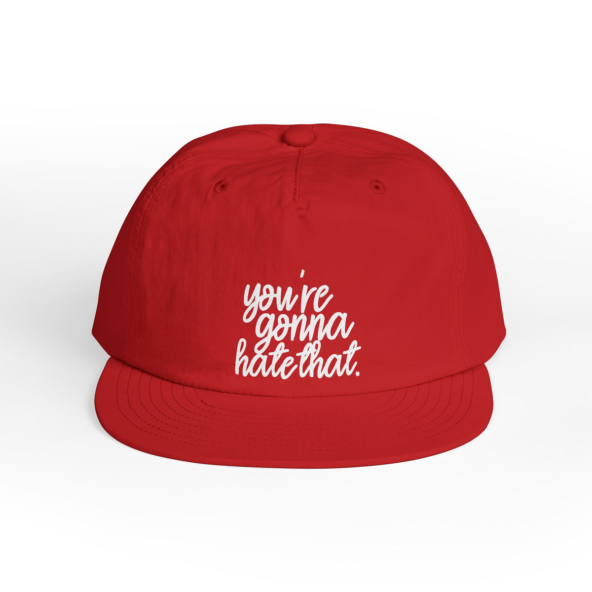 you're gonna hate that Nylon Snapback
