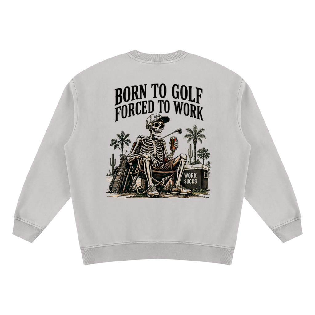 Born To Golf Vintage Wash Fleece Sweatshirt