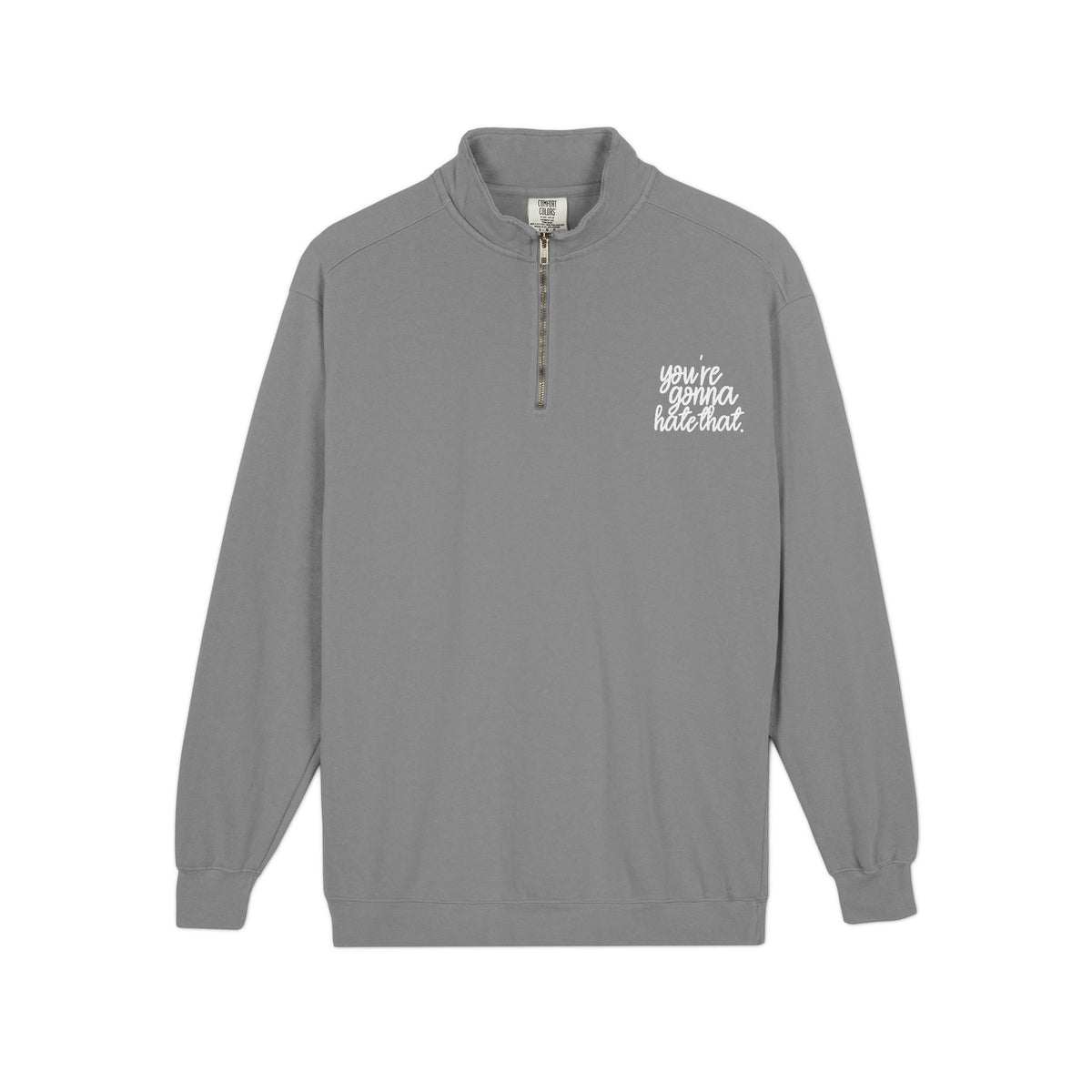 You're Gonna Hate That Quarter-Zip Sweatshirt