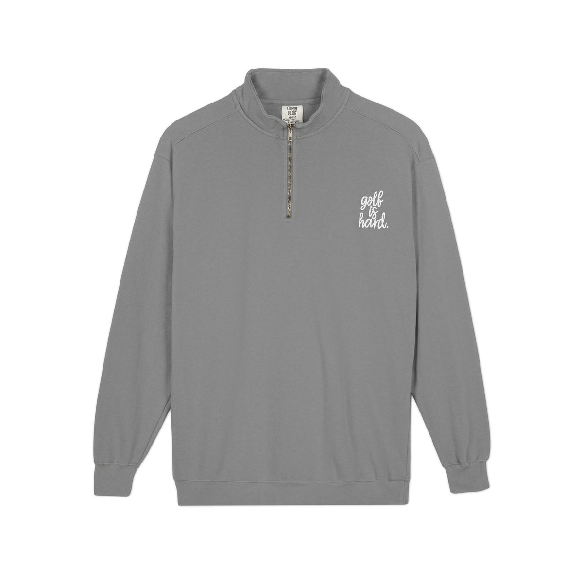 golf is hard. Quarter-Zip Sweatshirt