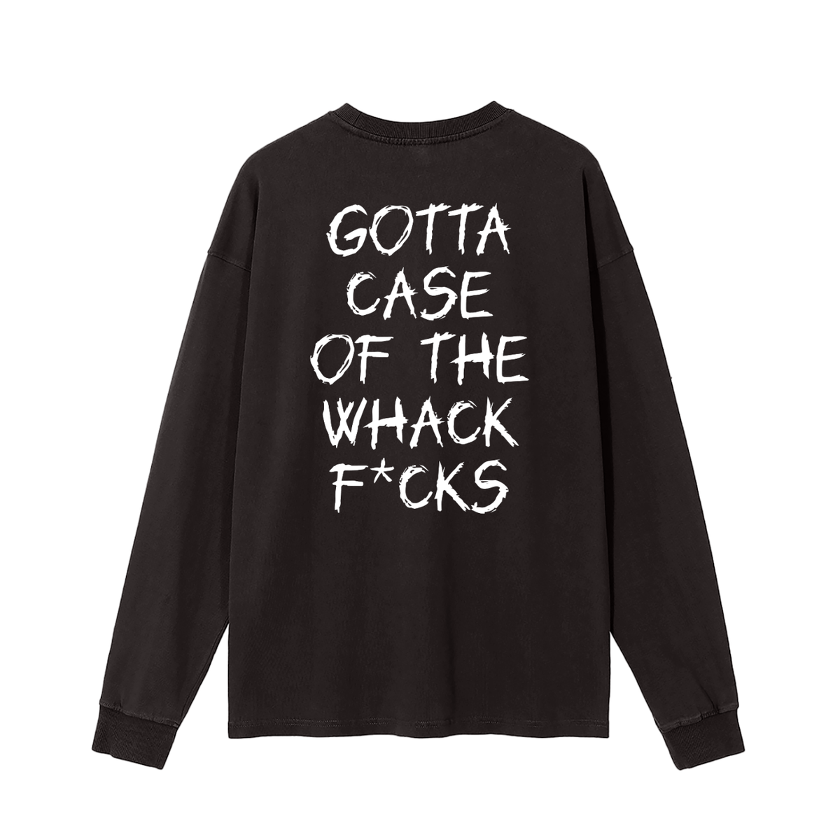 Case of the Whack F*cks Vintage Washed Long Sleeve T-Shirt